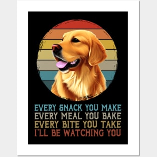 Every Snack You Make Retriever Whispers, Tee Triumph Extravaganza Posters and Art